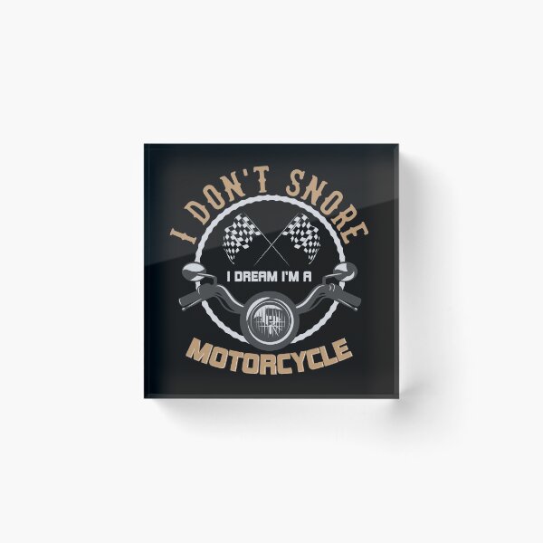 Item preview, I Don't Snore I Dream I'm A Motorcycle  Snoring Biker designed and sold by Stella Clue.