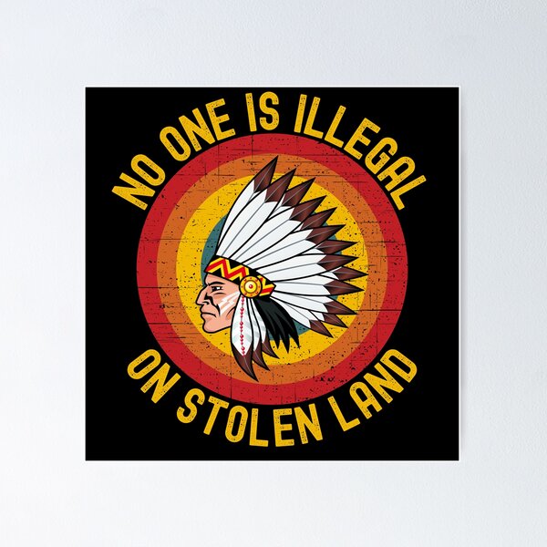 Item preview, Immigrant, No One Is Illegal On Stolen Land designed and sold by ds-4.