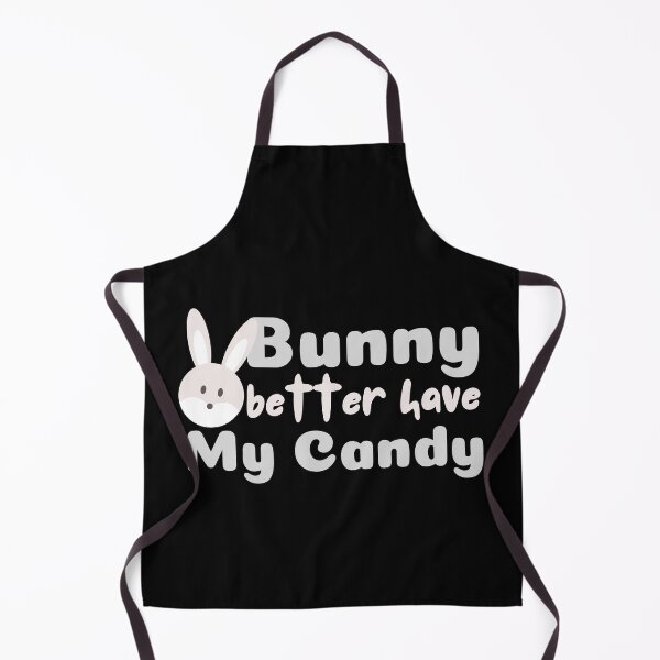 Item preview, Bunny Better Have My Candy Grey Design designed and sold by SweetAndSpice.