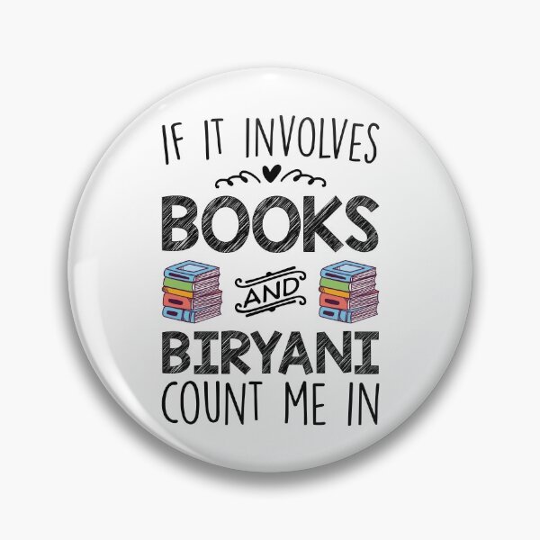 Item preview, If It Involves Books And Biryani Count Me In designed and sold by kamrankhan.