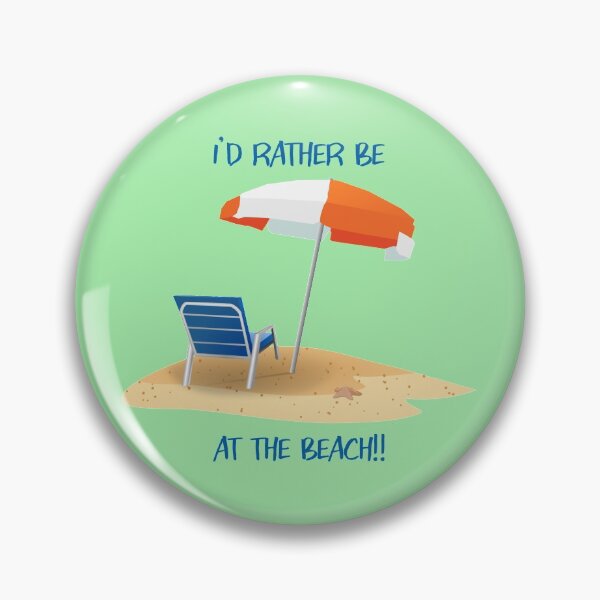 Item preview, I'd Rather Be At The Beach!! Umbrella, Chair, and Sand design designed and sold by LeftFieldFunny.