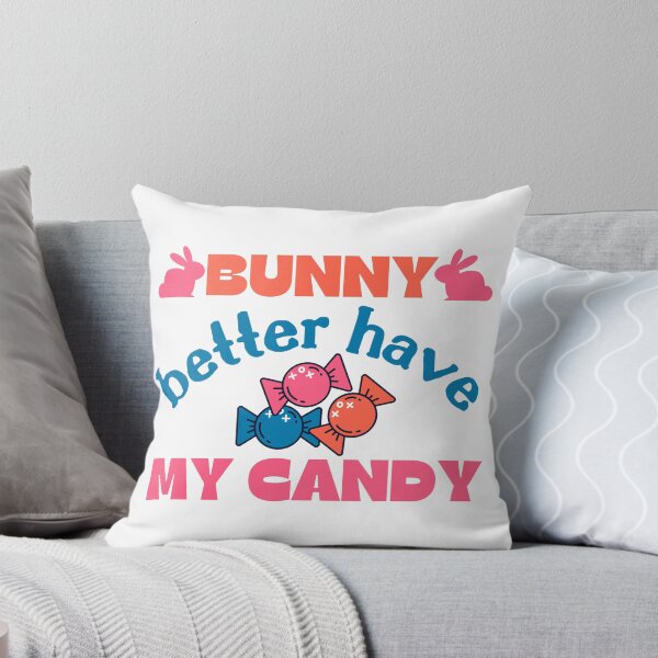 Item preview, Bunny Better Have My Candy Colorful Design designed and sold by SweetAndSpice.
