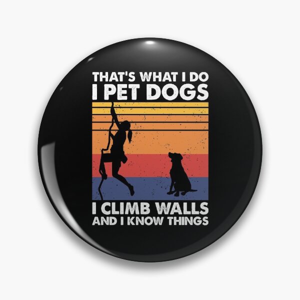 Item preview, Pet Dogs Climb Walls Bouldering Climbing Woman designed and sold by TheReallyNiceStuff.