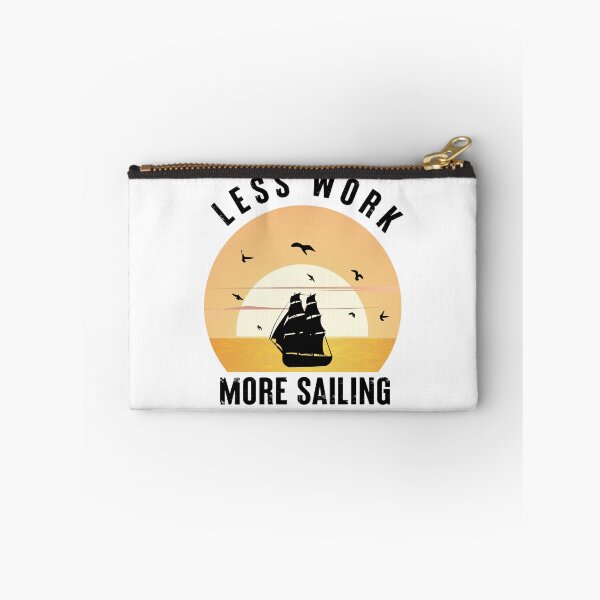 Item preview, Less Work More Sailing - sailing designed and sold by NSTeeDesign.
