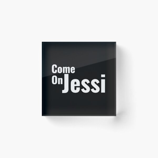 Item preview, Come On Jessi  designed and sold by Edenjodie.