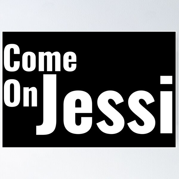 Item preview, Come On Jessi  designed and sold by Edenjodie.