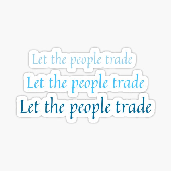 Let the People Trade Sticker