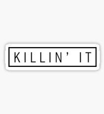 killin' it - black Sticker