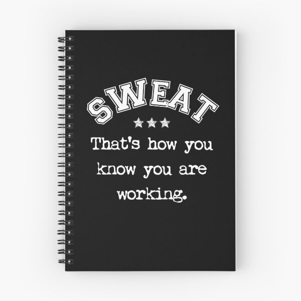 Item preview, Sweat, That's How You Know You Are Working designed and sold by HappyPeeps.