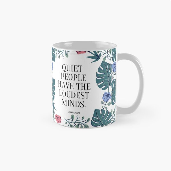 Item preview, Quiet People Have Loudest Mind designed and sold by yyolka.