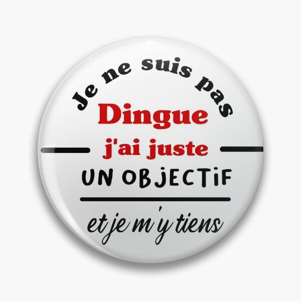 Aperçu de l'œuvre Je ne suis pas dingue, j'ai un objectif et je m'y tiens créée et vendue par saturdayride.