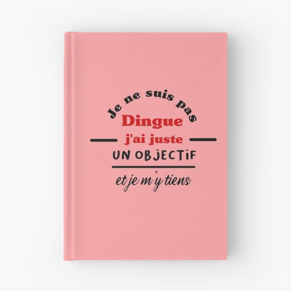 Aperçu de l'œuvre Je ne suis pas dingue, j'ai un objectif et je m'y tiens créée et vendue par saturdayride.