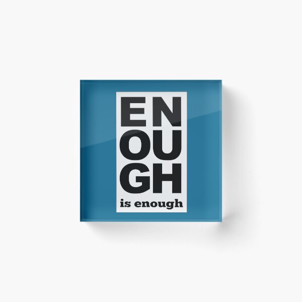 Item preview, Enough is enough designed and sold by CitizenAwear.