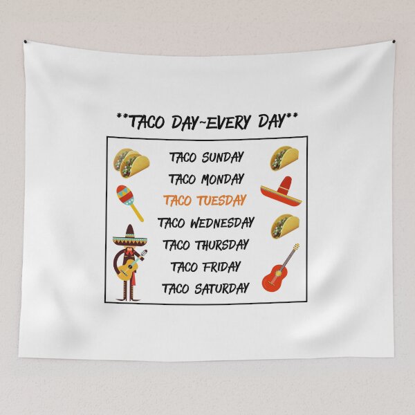 Item preview, Taco Day Every Day * Taco Tuesday designed and sold by lakecreekwear.