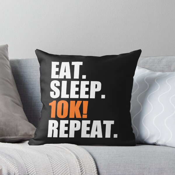 Item preview, Eat, sleep, 10k, repeat designed and sold by Bojkiw.