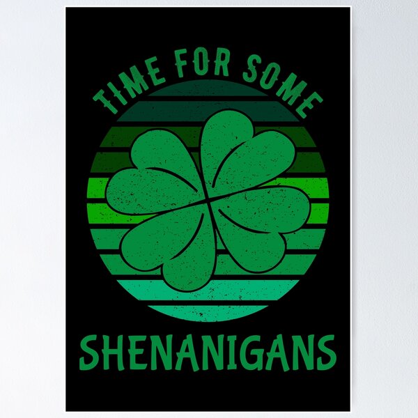 Item preview, Time For Some Shenanigans designed and sold by Adel Qasem.