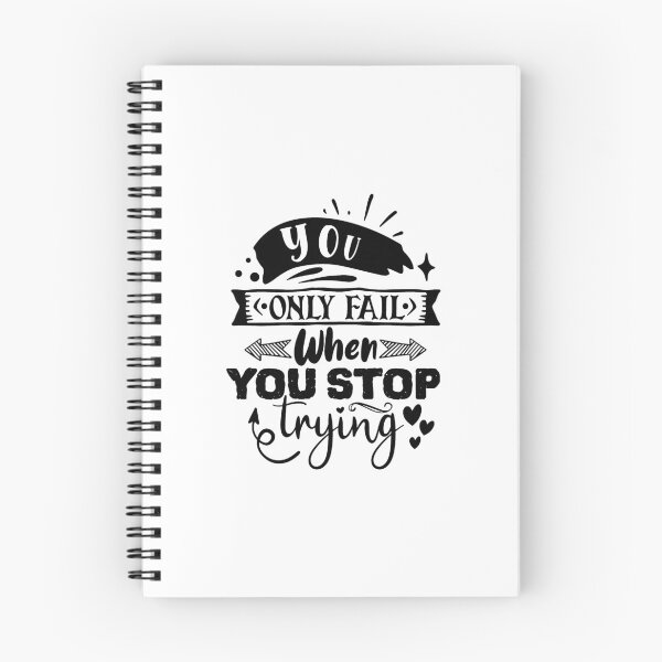 Item preview, You only fail when you stop trying designed and sold by Spot Sweet.