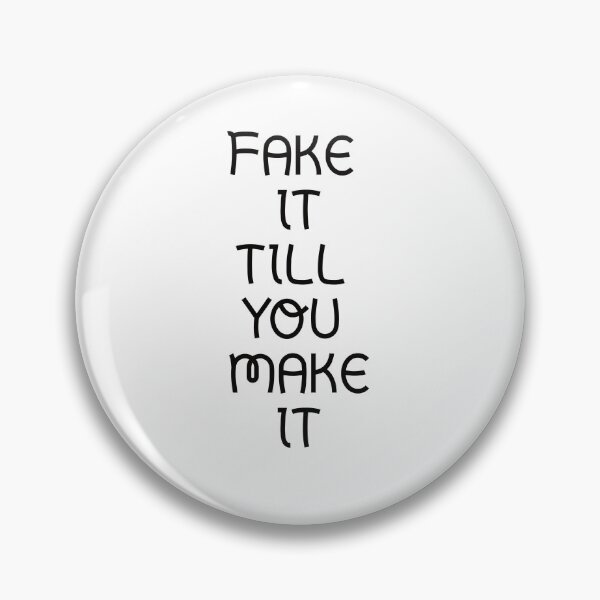 Item preview,  Fake it till you make it designed and sold by Textbubble.