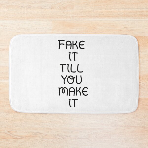 Item preview,  Fake it till you make it designed and sold by Textbubble.