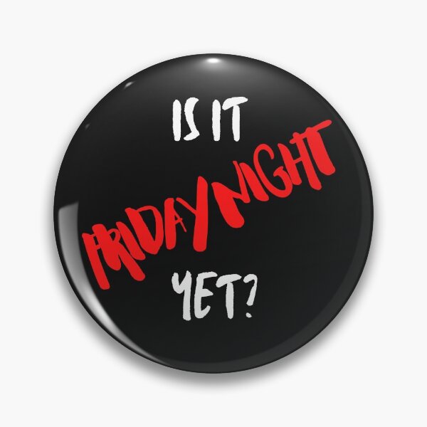 Item preview, Is It Friday Night Yet? designed and sold by Carquest61.