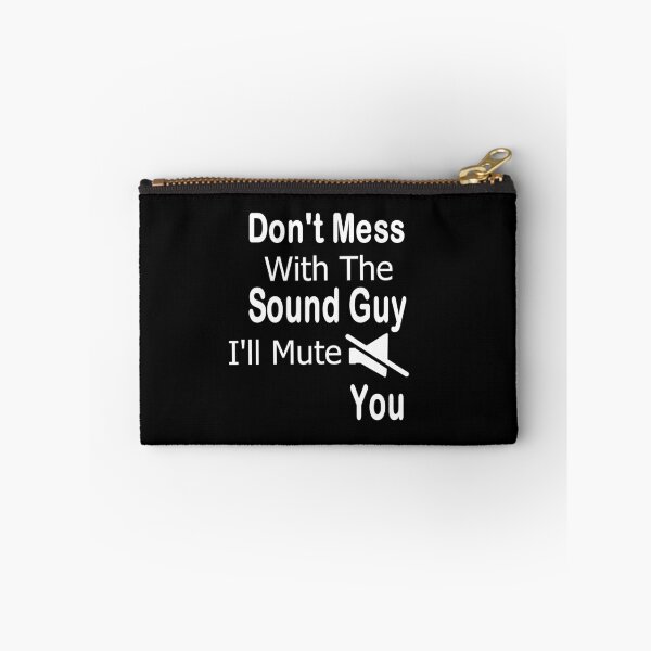 Item preview, Don't mess with sound guy, I'll mute you designed and sold by Peace Cyebukayire.