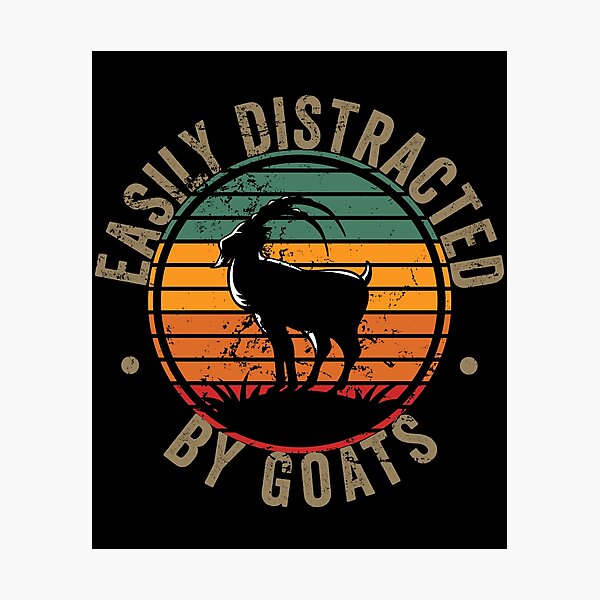 Item preview, Easily distracted by goats designed and sold by noahs-shop.