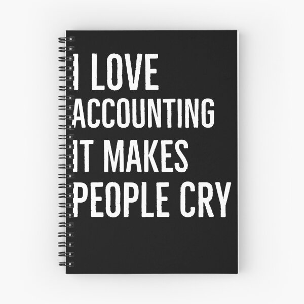 Item preview, i Love Accounting It Makes People Cry designed and sold by AwesomeWorld1.