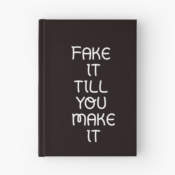 Item preview, Copy of  Fake it till you make it designed and sold by Textbubble.