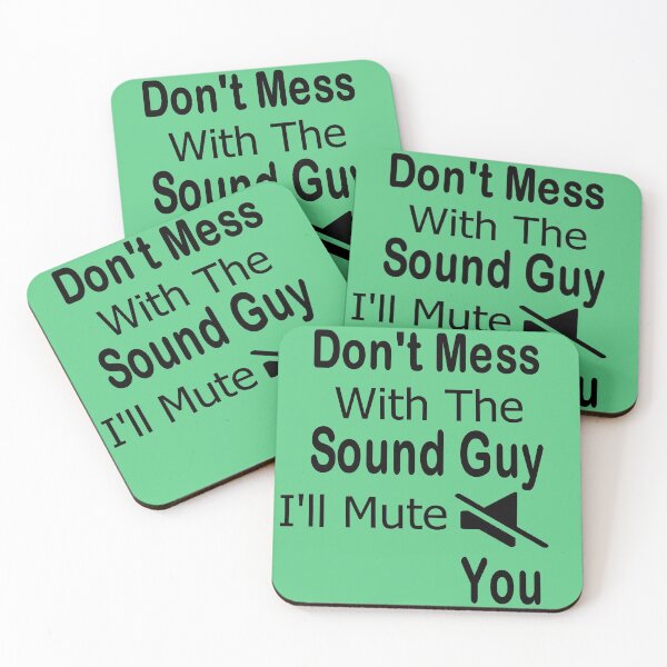 Item preview,  Don't mess with sound guy, I'll mute you designed and sold by Peace Cyebukayire.