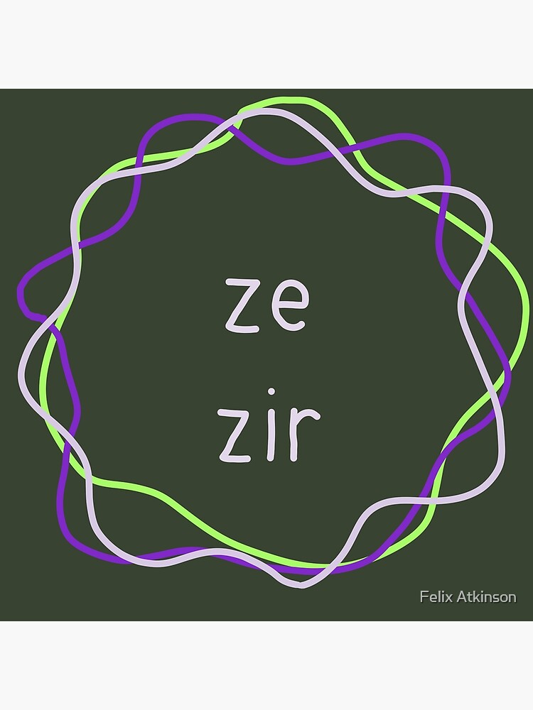 "ze/zir pronouns" Poster for Sale by itsafroggychair Redbubble