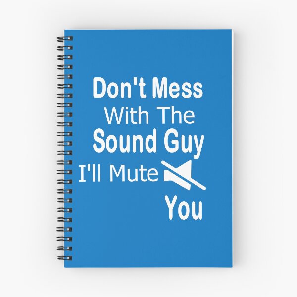 Item preview,  Don't mess with sound guy, I'll mute you designed and sold by Peace Cyebukayire.