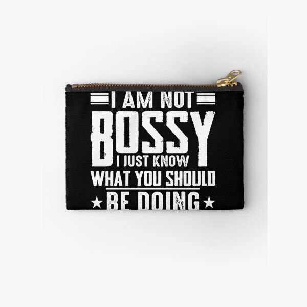 Item preview, I Am Not Bossy I Just Know What You Should Be Doing - Employee Appreciation Day designed and sold by Zeevla.