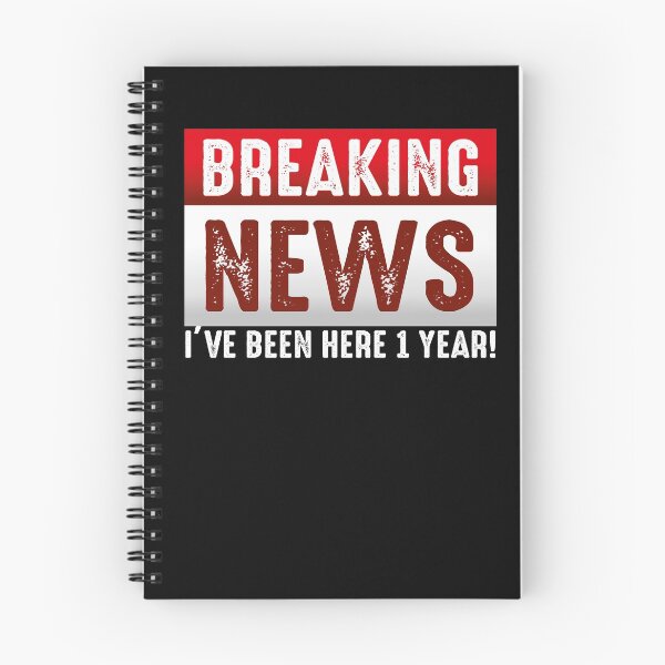 Item preview, Breaking News I've Been Here 1 Year - 1st Work Anniversary First Employee Appreciation designed and sold by Zeevla.