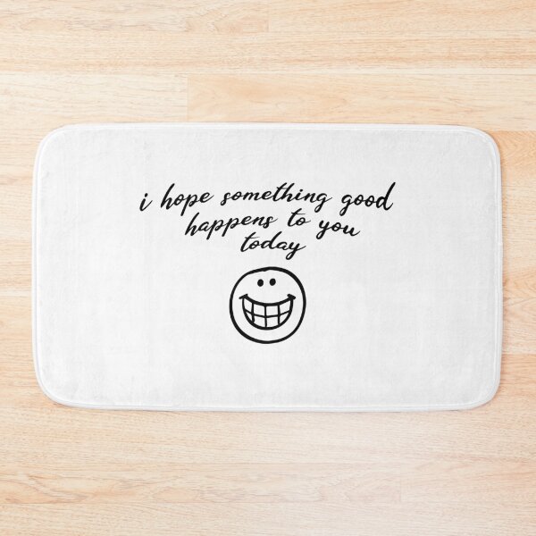 Item preview, I hope something good happens to you today designed and sold by UrahGo.