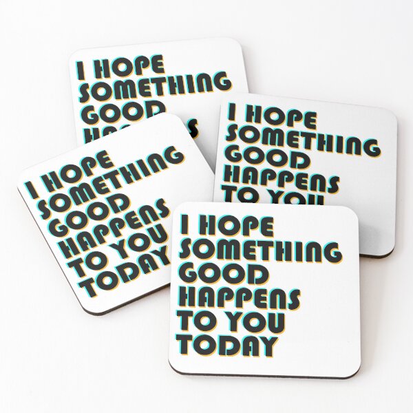 Item preview, i hope something good happens to you today designed and sold by UrahGo.
