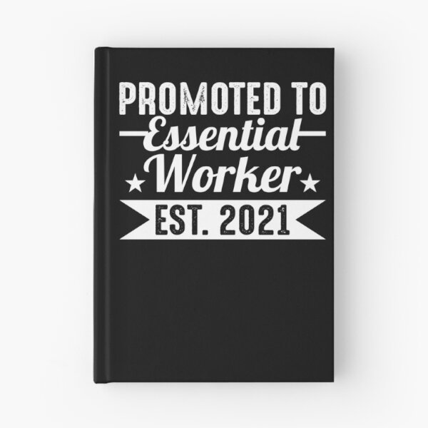 Item preview, Promoted To Essential Worker Est 2021 designed and sold by Zeevla.