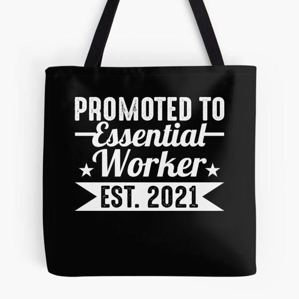 Item preview, Promoted To Essential Worker Est 2021 designed and sold by Zeevla.