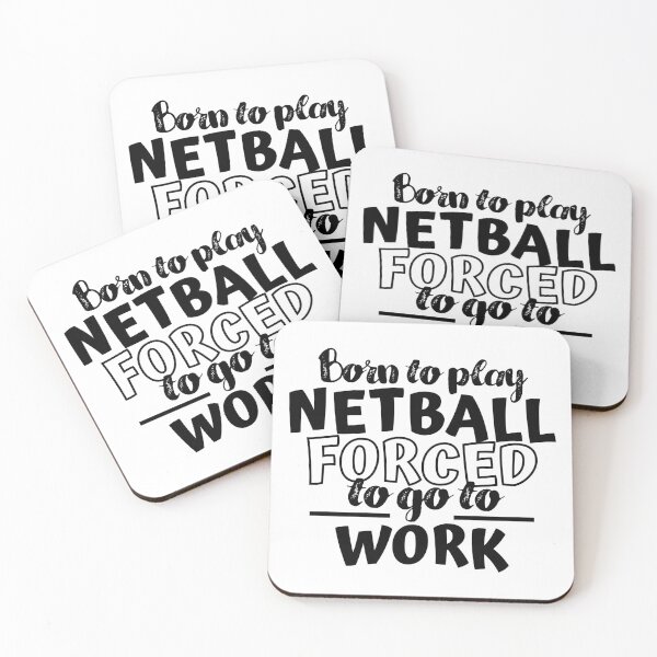 Item preview, Born to play netball. Forced to go to work designed and sold by TheGreenGoat.