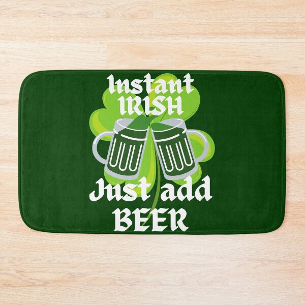 Item preview, Saint Patrick day, Instant Irish, Just ad BEER #1 designed and sold by Hypnotees.