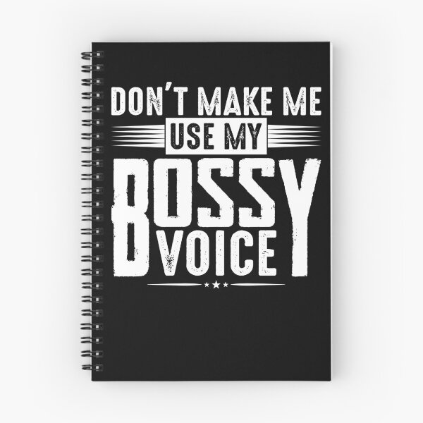 Item preview, Don't Make Me Use My Bossy Voice designed and sold by Zeevla.