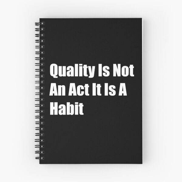 Item preview, Quality Is Not An Act It Is A Habit designed and sold by Rizwandogar.