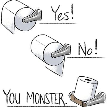 Aperçu de l'œuvre Papier toilette bien et mal - Humour drôle de salle de bain OCD You Monster montrant la bonne façon d'installer le papier hygiénique dans les toilettes de merkraht