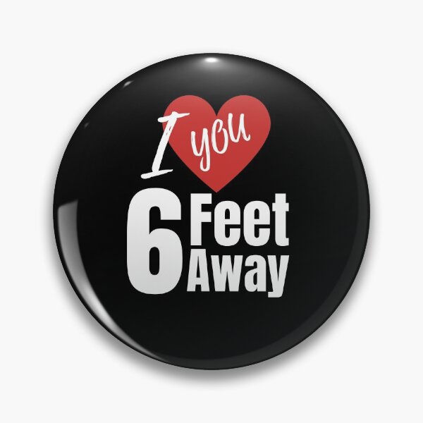 Item preview, I Love You Six Feet Away - Funny designed and sold by youngdstag.