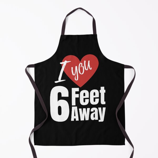 Item preview, I Love You Six Feet Away - Funny designed and sold by youngdstag.