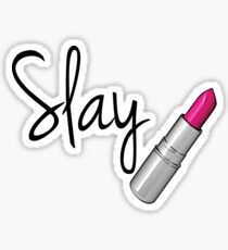 Slay Sticker