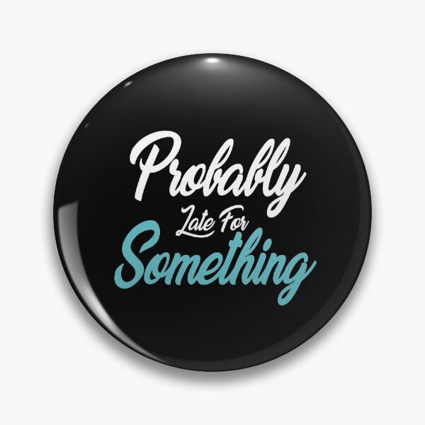 Item preview, probably late fore something: family Shirts, dad shirt, Funny Men's Women's T-Shirt Gift Idea Tee Shirt, Mom quote Sweatshirt. designed and sold by comeonyassine21.