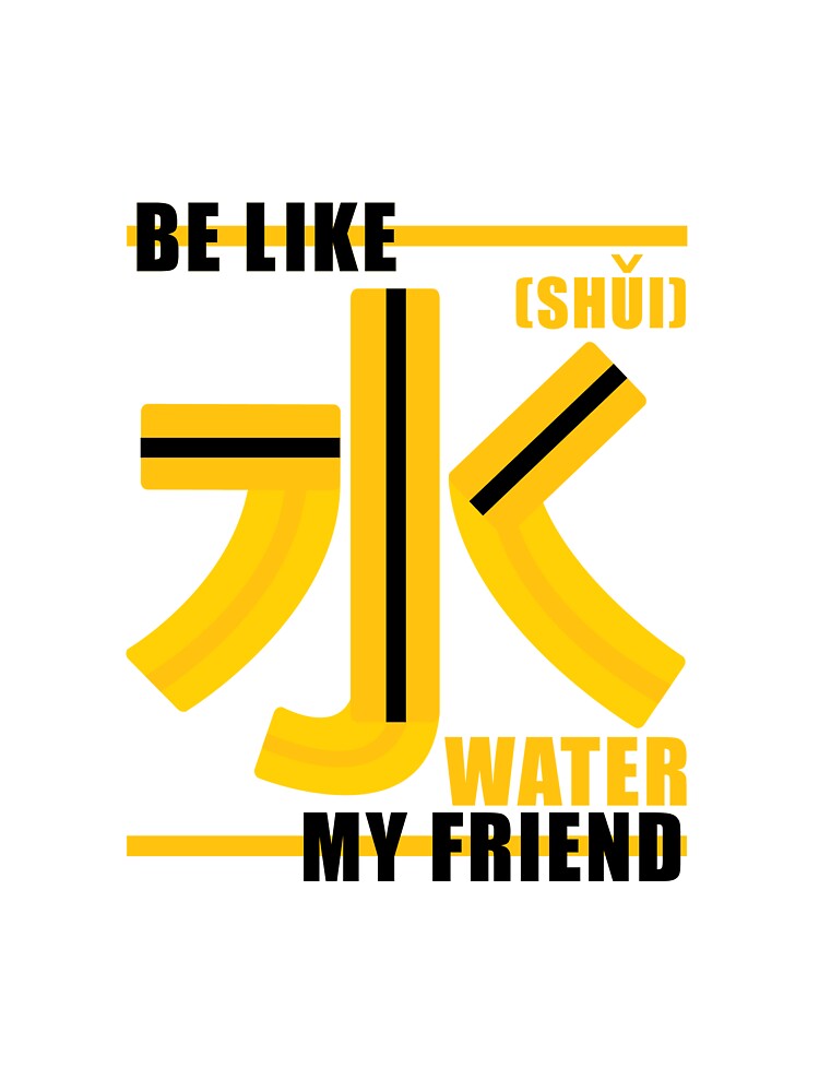 be like water t shirt