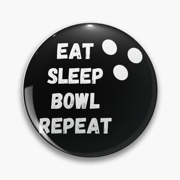 Item preview, eat sleep bowl repeat designed and sold by Zaibo.