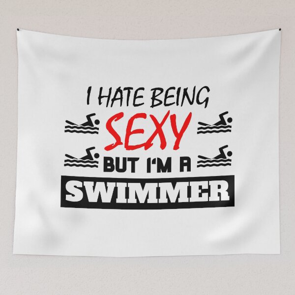 Item preview, I Hate Being Sexy But I'm A Swimmer designed and sold by OMdesigns93.