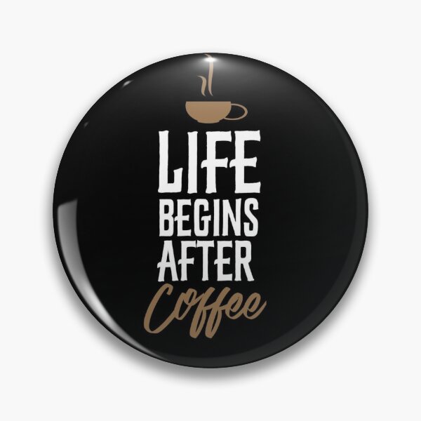 Item preview, Life begins after coffee. designed and sold by Shaguftazz.